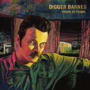 Digger Barnes - Frame by Frame (2014)