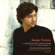 Sergio Tiempo - Liszt: Totentanz, Tre Sonetti di Petrarca; Tchaikovsky: Piano Concerto (2011)