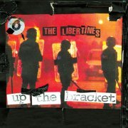 The Libertines - Up the Bracket (2022 Remaster) (2022) [Hi-Res]
