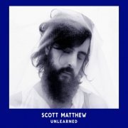 Scott Matthew - Unlearned (2013)