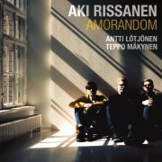 Aki Rissanen - Amorandom (2016) [Hi-Res]