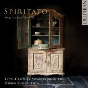 Spiritato, Kinga Ujszászi - 17th-Century Sonatas from the Düben Collection (2022) [Hi-Res]