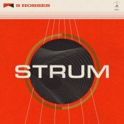 9 Horses - Strum (2024) [Hi-Res]