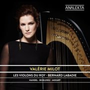 Valérie Milot, Les Violons du Roy & Bernard Labadie - Harp Concertos: Mozart - Handel - Boieldieu (2013/2019) [Hi-Res]