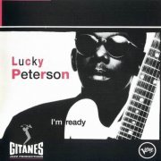 Lucky Peterson - I'm Ready (1992) CD Rip