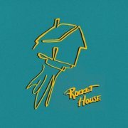 Rocket House - Rocket House (2022) [Hi-Res]