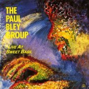 The Paul Bley Group - Live At Sweet Basil (1991)