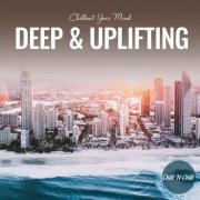 VA - Deep & Uplifting: Chillout Your Mind (2022)