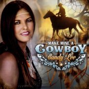Sandy Lee - Make Mine a Cowboy (2024)
