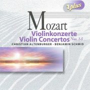 Christian Altenburger, Benjamin Schmid - Mozart: Violin Concertos Nos. 1-5 (2010)