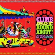 VA - Climb Aboard My Roundabout! The British Toytown Pop Sound 1967-1974 (2022) {3CD Box Set}