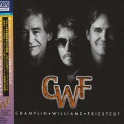 Champlin, Williams, Friestedt - CWF (2015) {2021, Japanese Blu-Spec CD2}