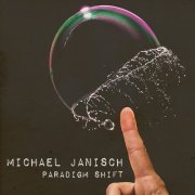 Michael Janisch - Paradigm Shift (2015) [Hi-Res]