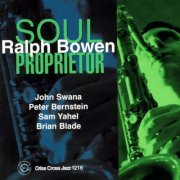 Ralph Bowen - Soul Proprietor (2002/2009) FLAC