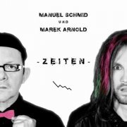 Manuel Schmid & Marek Arnold - Zeiten (2018) [Hi-Res]