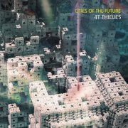 4T Thieves - Cities Of The Future (2020)