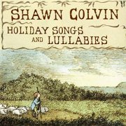 Shawn Colvin - Holiday Songs and Lullabies (Expanded Edition) (1998/2019)