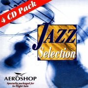 VA - The Jazz Selection (4 CD Pack) (2007)