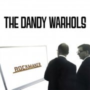 The Dandy Warhols - ROCKMAKER (2024) [Hi-Res]