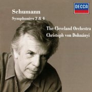 The Cleveland Orchestra, Christoph von Dohnányi - Schumann: Symphonies Nos. 3 & 4 (1989)