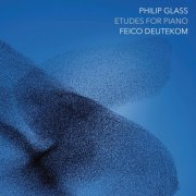 Philip Glass - Philip Glass: Etudes for Piano (2024) Hi-Res