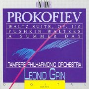 Tampere Philharmonic Orchestra, Leonid Grin - Prokofiev: Waltz Suite, Pushkin Waltzes, Summer Day (1991)