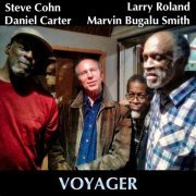 Steve Cohn - Voyager (feat. Larry Roland, Daniel Carter, & Marvin Bugalu Smith) (2019)