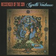 Cyrille Verdeaux - Messenger Of The Son (Reissue) (1984/1995)