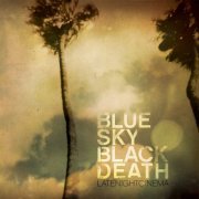 Blue Sky Black Death - Late Night Cinema (2008) [.flac 24bit/44.1kHz]