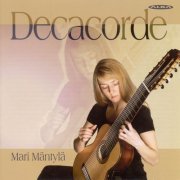 Mari Mantyla - Guitar Recital: Mantyla, Mari - Jalkanen, P. / Dowland, J. / Bach, J.S. (2008) CD-Rip