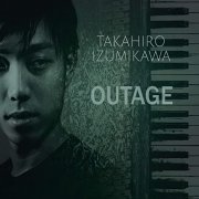 Takahiro Izumikawa - Outage (2021)