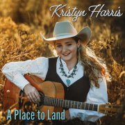 Kristyn Harris - A Place to Land (2020)