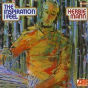 Herbie Mann - The Inspiration I Feel (1968) [2005]