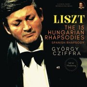 Gyorgy Cziffra - Liszt: The 15 Hungarian Rhapsodies, Spanish Rhapsody (2021)
