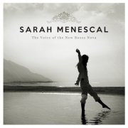 Sarah Menescal - The Voice of the New Bossa Nova (2014)