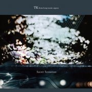 TK from Ling tosite sigure - Secret Sensation (2016)