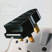 Gilbert O'Sullivan - A Scruff At Heart (2007)