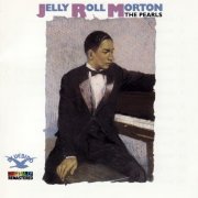 Jelly Roll Morton - The Pearls (1988)