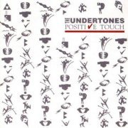 The Undertones - Positive Touch (Reissue) (1981)