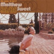 Matthew Sweet - Time Capsule: The Best of Matthew Sweet 1990-2000 (2000)