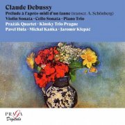Prazak Quartet & Kinsky Trio Prague - Claude Debussy Prélude à l'après-midi d'un faune, Cello Sonata, Violin Sonata, Piano Trio (2022) [Hi-Res]
