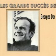 Georges Dor - Les grands succès de Georges Dor (2002) FLAC