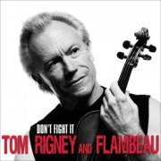 Tom Rigney, Flambeau - Parhelion Records (2011)