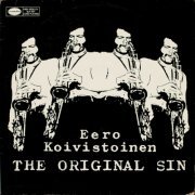 Eero Koivistoinen - The Original Sin (1971) [Reissue 2014]