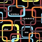 Hidden Symmetry - Nine Plus One (2022)
