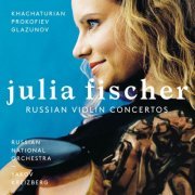 Julia Fischer, Russian National Orchestra, Yakov Kreizberg - Khachaturian, Prokofiev, Glazunov (2004) [Hi-Res]
