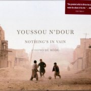 Youssou N'Dour - Nothing's in Vain (Coono du Reer) (2002)