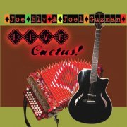Joe Ely, Joel Guzman - Live Cactus! (2008)