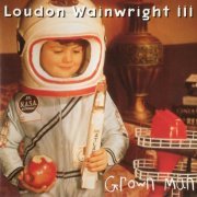 Loudon Wainwright III - Grown Man (1995)