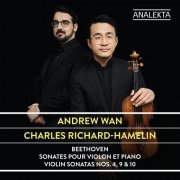 Andrew Wan, Charles Richard-Hamelin - Beethoven: Violin Sonatas Nos. 4, 9 & 10 (2021) [Hi-Res]